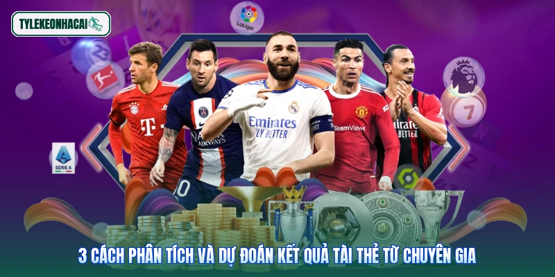 3 cách phân tích và dự đoán kết quả tài thẻ từ chuyên gia