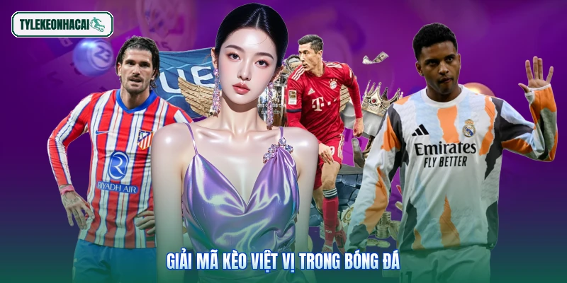 Giải mã kèo việt vị trong bóng đá
