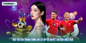 Kèo Tài Xỉu Trong Bóng Đá Là Gì? Bí Quyết Soi Kèo Hiệu Quả